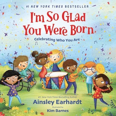 Ainsley Earhardt - I'm So Glad You Were Born: Celebrating Who You Are, Kartonnage