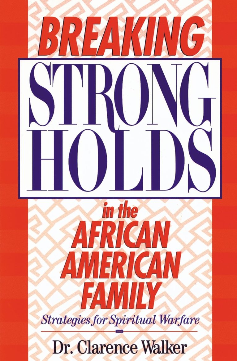 Breaking Strongholds in the African-American Family