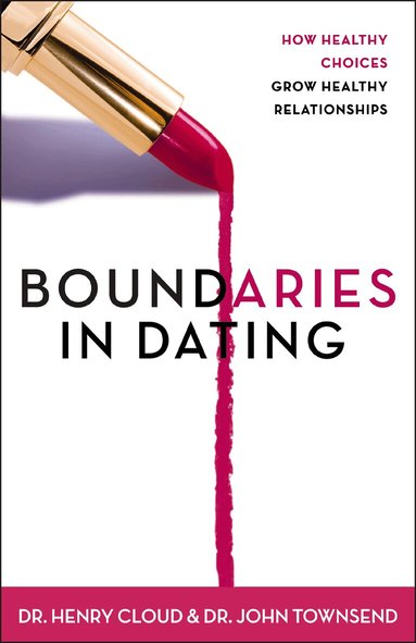 Henry Cloud, John Townsend - Boundaries in Dating, Häftad