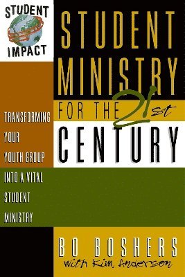 Student Ministry for the 21st Century 1