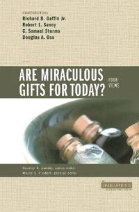 bokomslag Are Miraculous Gifts for Today?