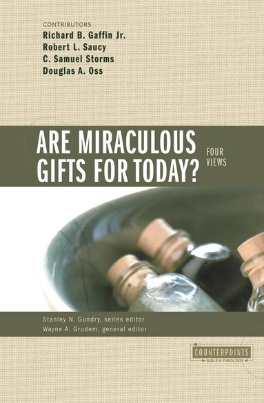 Stanley N. Gundry, Wayne A. Grudem - Are Miraculous Gifts for Today?, Häftad