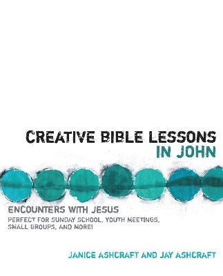 Creative Bible Lessons in John 1