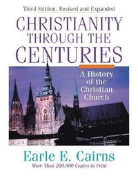 bokomslag Christianity Through the Centuries