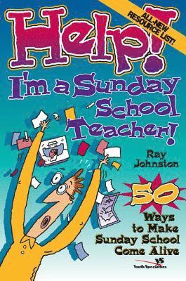 Ray Johnston - Help! I'm a Sunday School Teacher, Häftad