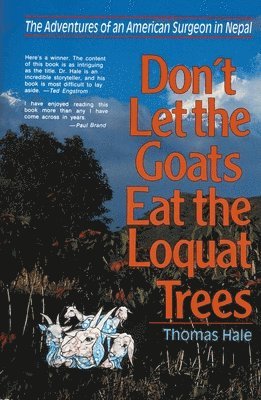 Don't Let the Goats Eat the Loquat Trees 1