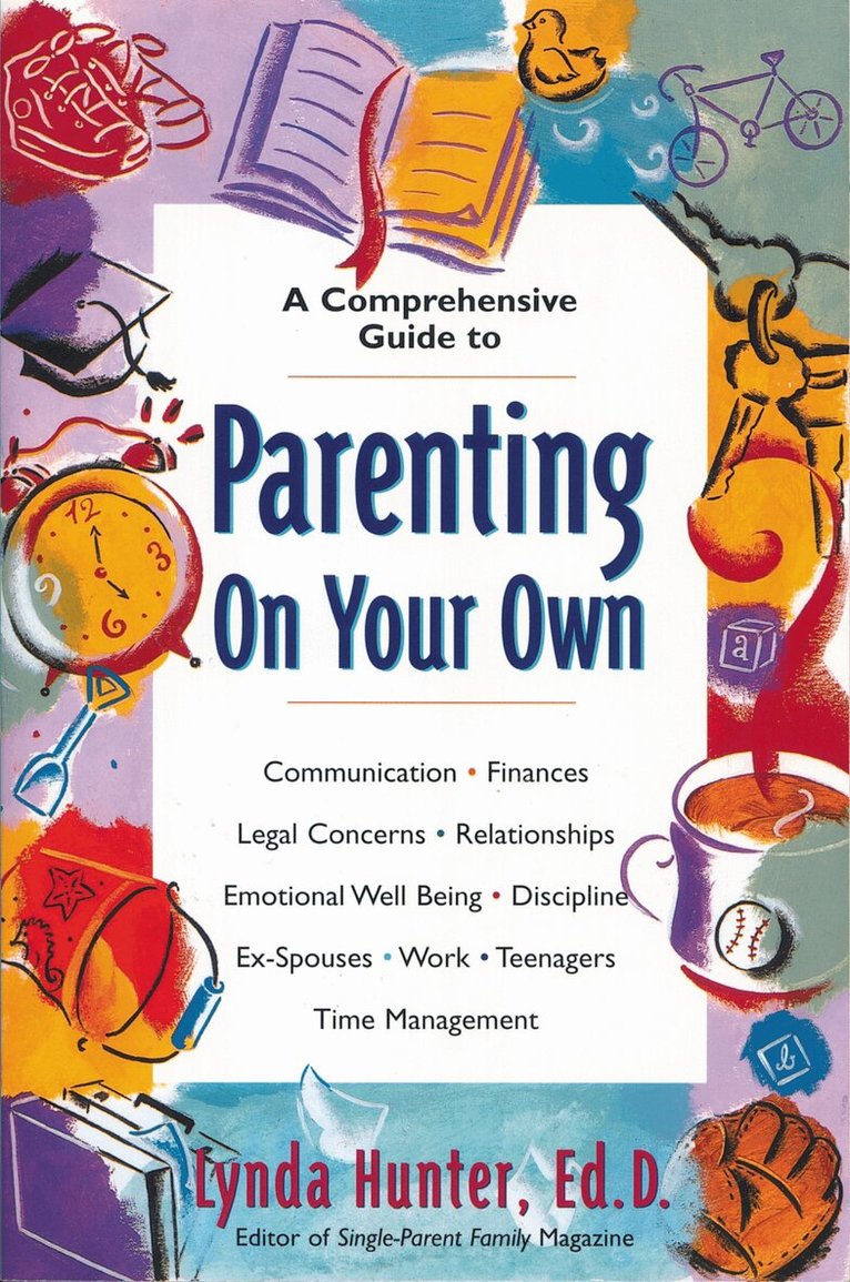 Lynda Hunter - Parenting on Your Own, Häftad
