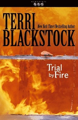 Terri Blackstock - Trial by Fire, Häftad