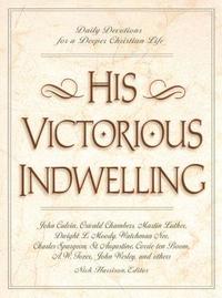 bokomslag His Victorious Indwelling