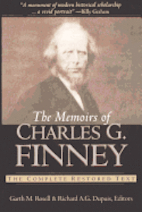 bokomslag The Memoirs of Charles G. Finney: The Complete Restored Text