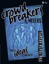 bokomslag Crowd Breakers and Mixers