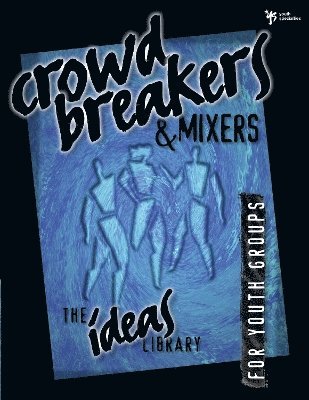bokomslag Crowd Breakers and Mixers