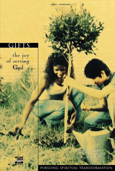 John Ortberg, Laurie Pederson, Judson Poling - Gifts, Häftad