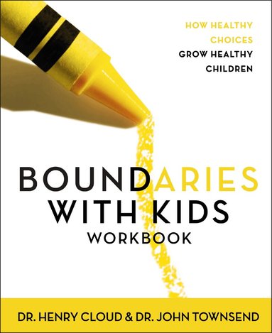 Henry Cloud, John Townsend - Boundaries with Kids Workbook, Häftad