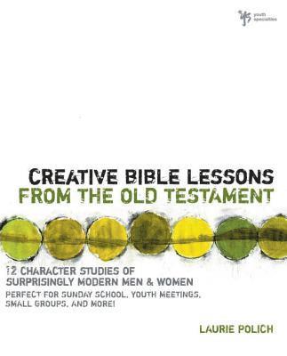 bokomslag Creative Bible Lessons from the Old Testament