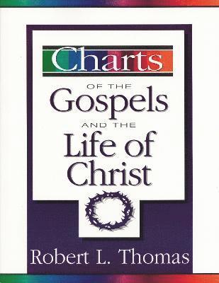 bokomslag Charts of the Gospels and the Life of Christ