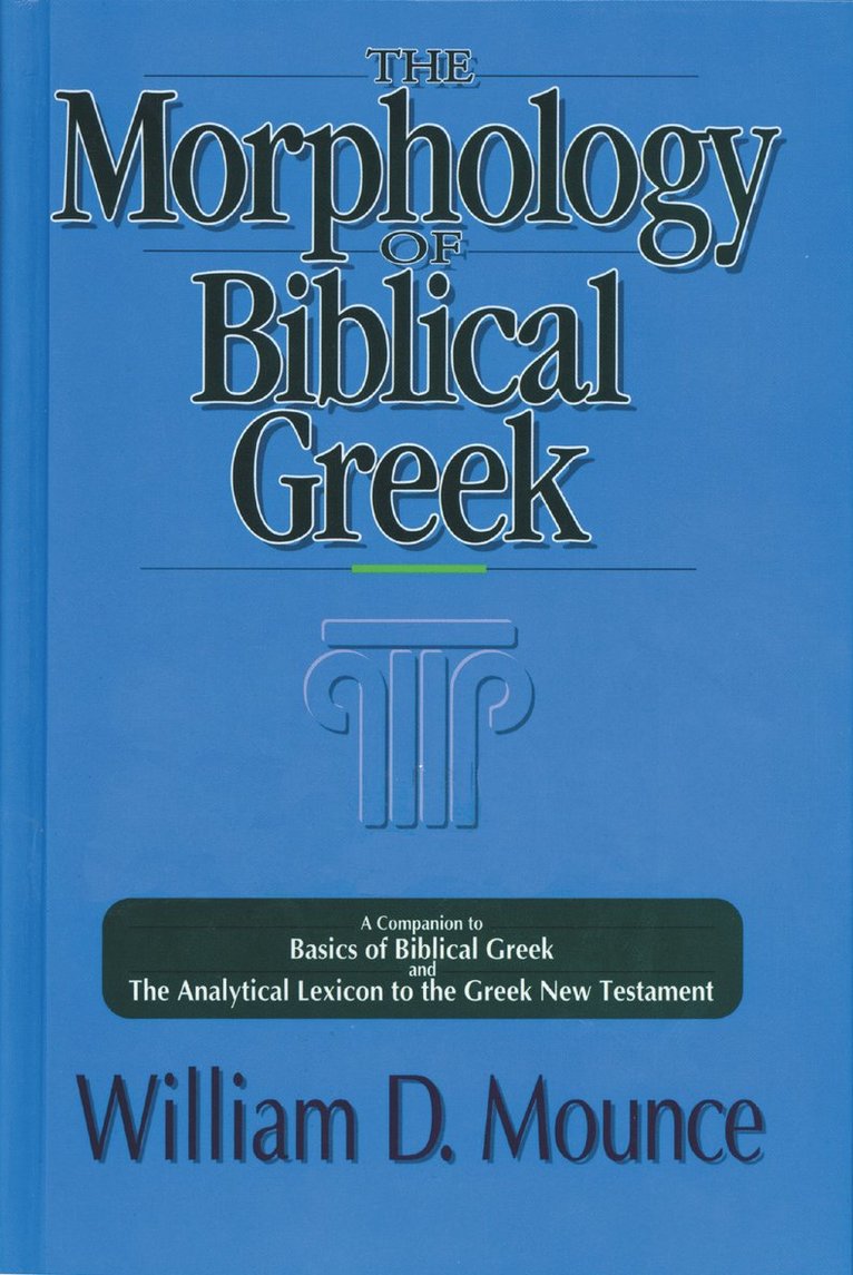 The Morphology of Biblical Greek 1