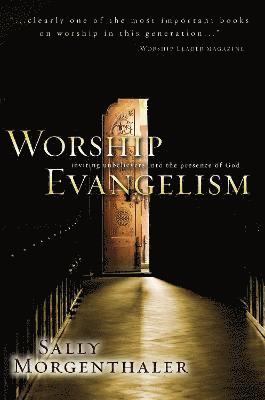 Sally Morgenthaler, Zondervan Publishing - Worship Evangelism, Häftad