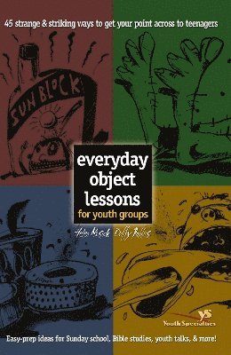 bokomslag Everyday Object Lessons for Youth Groups