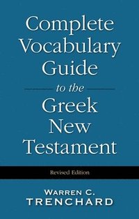 bokomslag Complete Vocabulary Guide to the Greek New Testament