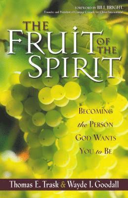 bokomslag The Fruit of the Spirit: Becoming the Person God Wants You to Be