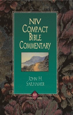 John H. Sailhamer - NIV Compact Bible Commentary, Häftad