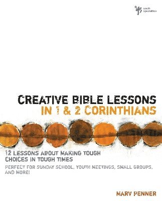 bokomslag Creative Bible Lessons in 1 and 2 Corinthians