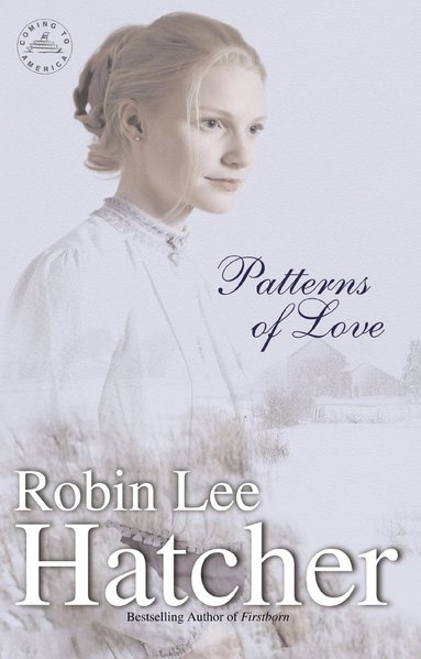 Robin Lee Hatcher - Patterns of Love, Häftad
