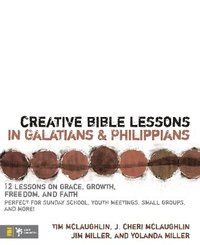 bokomslag Creative Bible Lessons in Galatians and Philippians