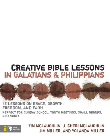 bokomslag Creative Bible Lessons in Galatians and Philippians