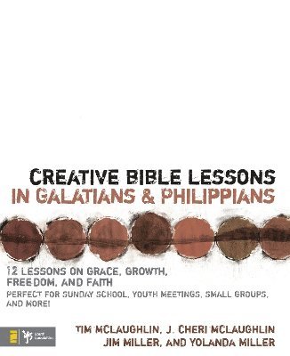 Creative Bible Lessons in Galatians and Philippians 1