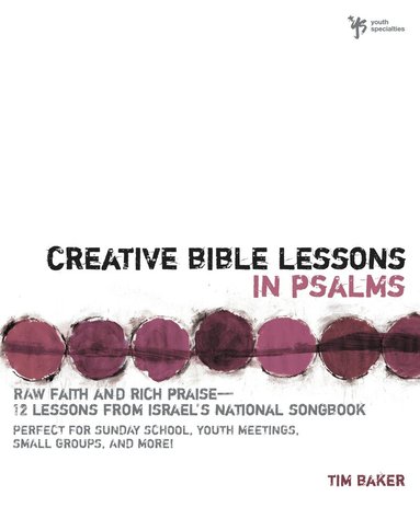 Tim Baker - Creative Bible Lessons in Psalms, Häftad