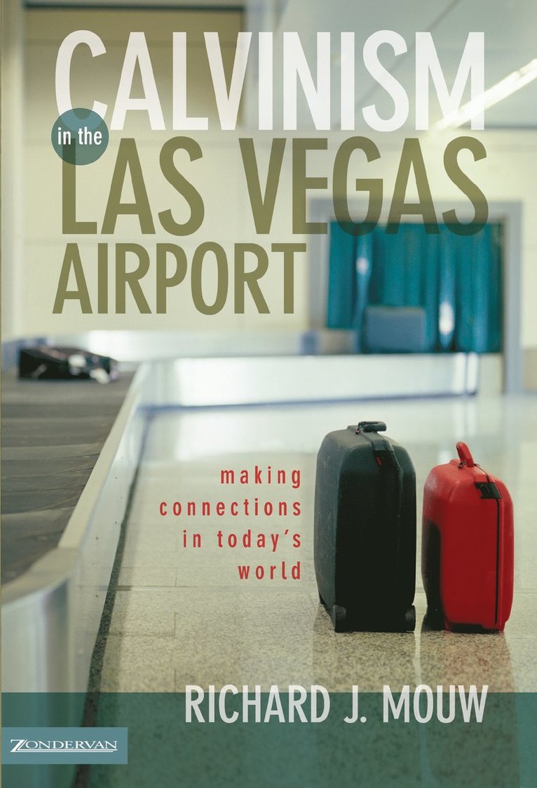 Richard J. Mouw - Calvinism in the Las Vegas Airport, Häftad
