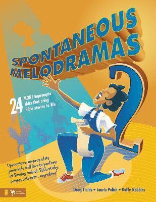 bokomslag Spontaneous Melodramas 2