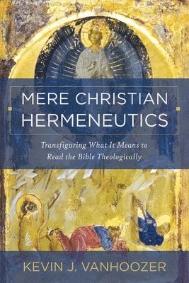 Mere Christian Hermeneutics 1