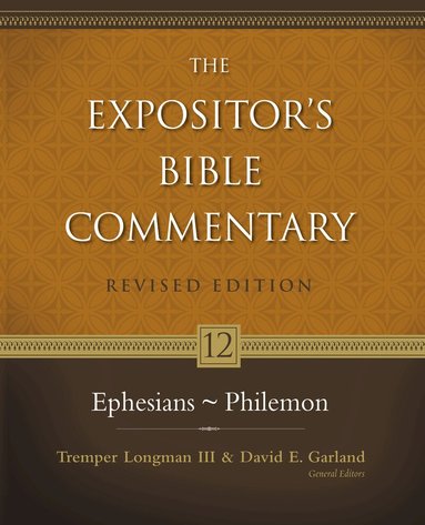 Zondervan, Tremper Longman III, David E. Garland - Ephesians - Philemon, Inbunden