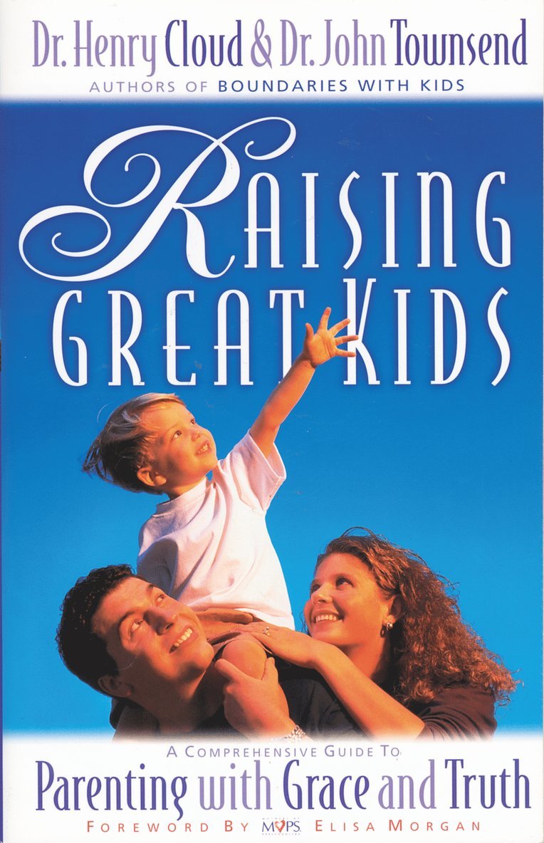 Henry Cloud, John Townsend - Raising Great Kids, Häftad