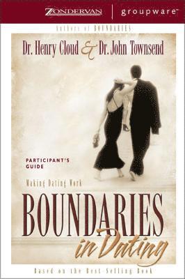Henry Cloud, John Townsend - Boundaries in Dating Participant's Guide: Making Dating Work, Häftad