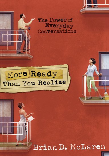 Brian D. McLaren - More Ready Than You Realize, Häftad