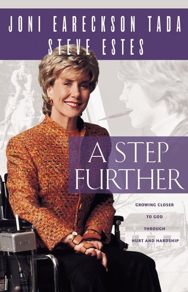 Joni Eareckson Tada, Steve Estes - Step Further, Häftad