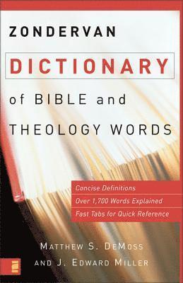 Matthew S. DeMoss, J. Edward Miller - Zondervan Dictionary of Bible and Theology Words, Häftad