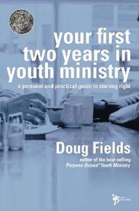 bokomslag Your First Two Years in Youth Ministry