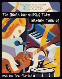 bokomslag Praise and Worship Team Instant Tune-Up