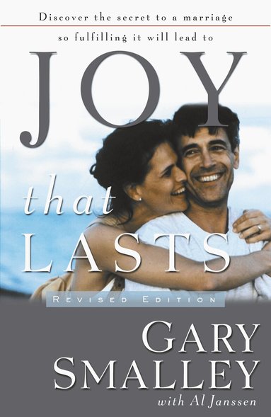 Gary Smalley - Joy That Lasts, Häftad