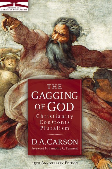 D. A. Carson - Gagging of God, Häftad