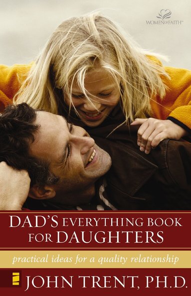 John Trent - Dad's Everything Book for Daughters, Häftad