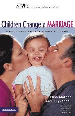 Elisa Morgan, Carol Kuykendall - Children Change a Marriage, Häftad