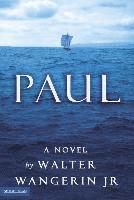 Walter Wangerin Jr - Paul, Häftad