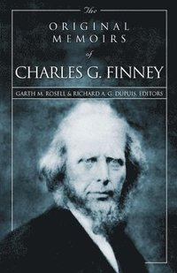 bokomslag The Original Memoirs of Charles G. Finney