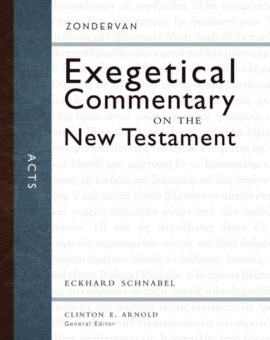 Eckhard J. Schnabel, Clinton E. Arnold, Clinton E Arnold - Acts, Inbunden